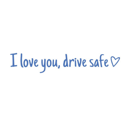 🔥Sweet Reminder Car Sticker – I Love You, Drive Safe (5pcs)