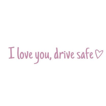 🔥Sweet Reminder Car Sticker – I Love You, Drive Safe (5pcs)